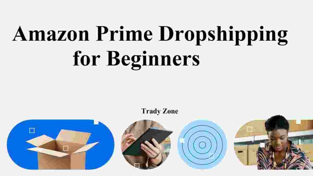 Amazon prime dropshipping for beginners