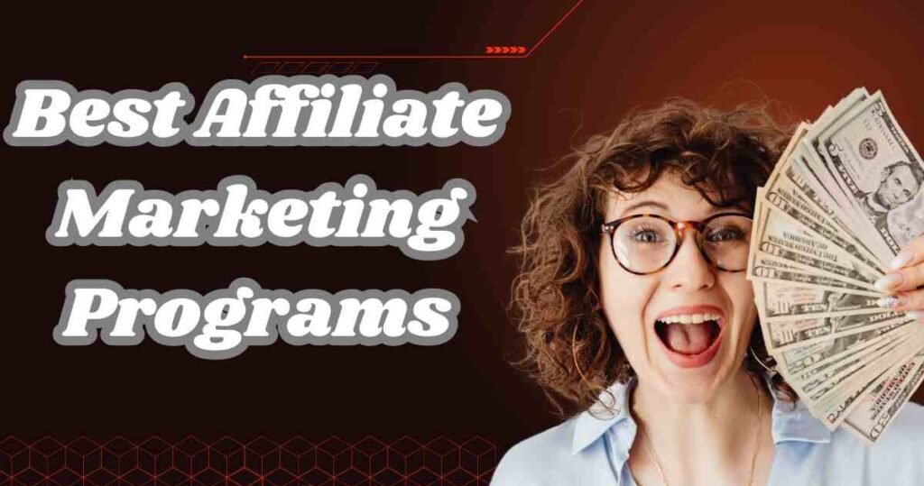 Best Affiliate Marketing Programs