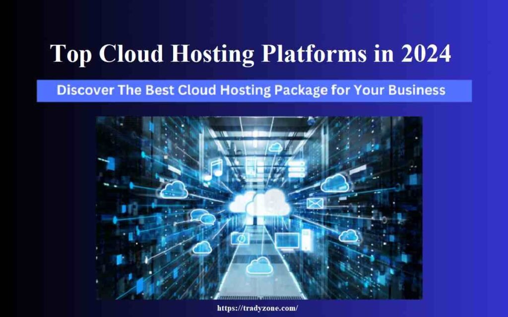 Top Cloud Hosting Platforms in 2024